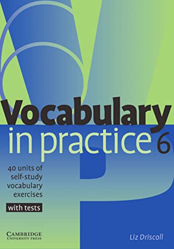 Beispielbild fr Vocabulary in Practice. 30 units of self-study vocabulary exercises. With tests: Vocabulary in Practice 6: 40 units of self-study vocabulary exercises. With tests: Bd 6 zum Verkauf von medimops