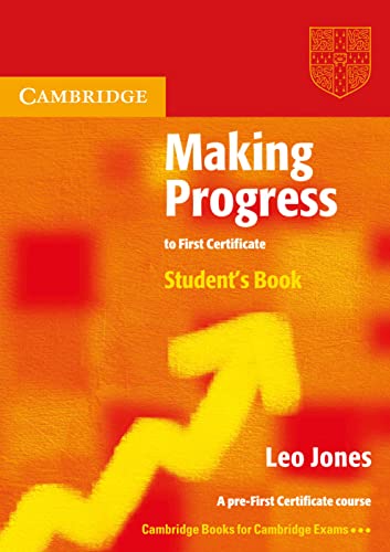 Making Progress to First Certificate Student's Book - Leo Jones