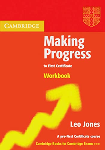 Making Progress to First Certificate Workbook - Leo Jones