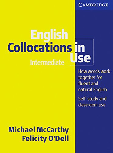 9783125341715: English Collocations in Use: How words work together for fluent and natural English. Self-study and classroom use