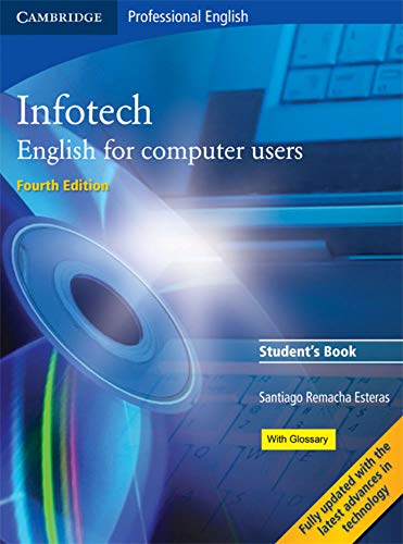Imagen de archivo de Infotech - 4th Edition. English for computer users: Infotech. English for computer users. Student's Book: Student Book a la venta por medimops