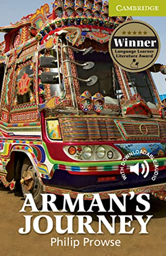 Arman’s Journey: Level: Starter/Beginner. Paperback with downloadable audio (Cambridge English Readers) - Philip Prowse