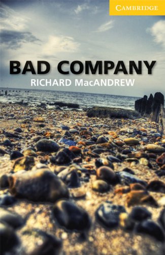 Bad Company: Level 2: Elementary/Lower-Intermediate. Book with Audio-CD-Pack - Richard MacAndrew