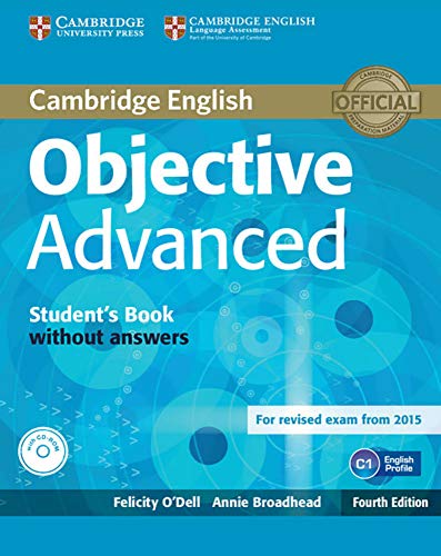 Stock image for Objective Advanced / Student's Book without answers with CD-ROM: 4rth Edition for sale by medimops