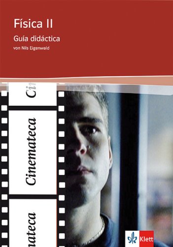 Imagen de archivo de Fsica II: Gua didctica: Gua didctica. Film im Spanischunterricht a la venta por medimops