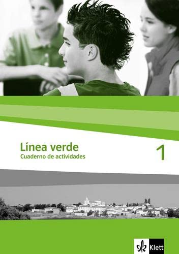 Imagen de archivo de Lnea verde. Spanisch als 3. Fremdsprache: Linea verde 1. Arbeitsheft / Cuaderno de actividades: Speziell fr Spanisch als 3. Fremdsprache. Fr den Beginn in Klasse 8 oder 9: BD 1 a la venta por medimops