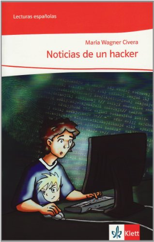 Noticias de un hacker (Niveau A2) - Wagner Civera, Maria