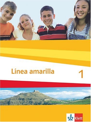 Beispielbild fr Lnea amarilla. Spanisch als 2. Fremdsprache: Linea amarilla 1. Schlerbuch: Spanisch fr den Beginn in Klasse 6 oder 7. Gesamtschule / Gymnasium: BD 1 zum Verkauf von medimops