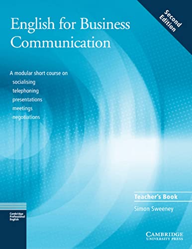 Stock image for English for Business Communication - Second Edition. A short course consisting of five modules: Cultural diversity and socialising, Telephoning, . for Business Communication. Teacher's Book for sale by medimops