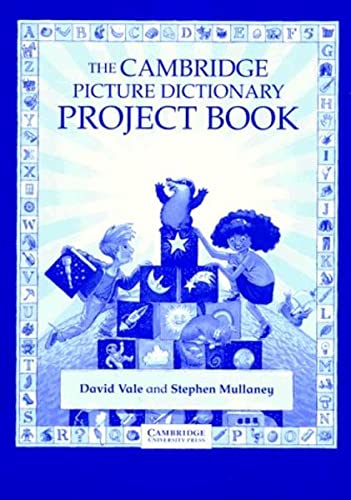 The Cambridge Project Book. Picture Dictionary. (9783125393295) by Vale, David; Mullaney, Stephen