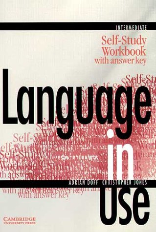 Beispielbild fr Language in Use. Intermediate course. Self-Study Workbook with Answer Key SB zum Verkauf von medimops