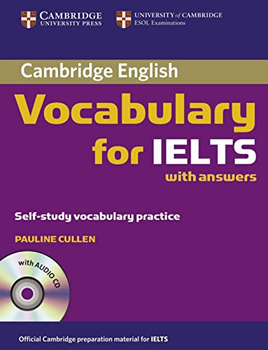 Beispielbild fr Cambridge Vocabulary for IELTS: Edition with answers and Audio CD zum Verkauf von Thomas Emig