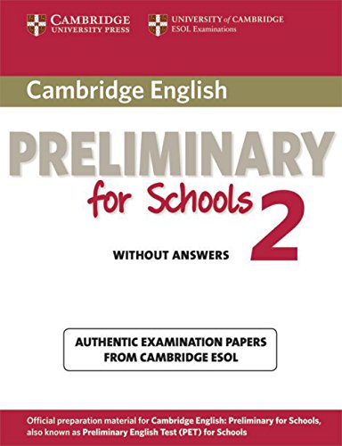 Imagen de archivo de Cambridge Preliminary English Test for Schools 2 / Student's Book without answers a la venta por medimops