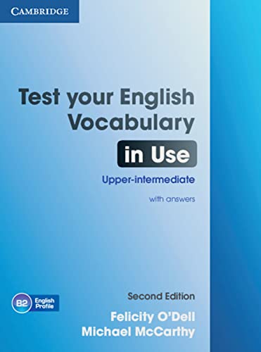 Imagen de archivo de Test Your English Vocabulary in Use. Upper-intermediate. Second Edition with answers -Language: german a la venta por GreatBookPrices