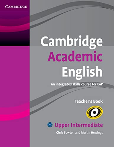 Stock image for Cambridge Academic English. Upper-Intermediate. Teacher's Book B2 for sale by Revaluation Books