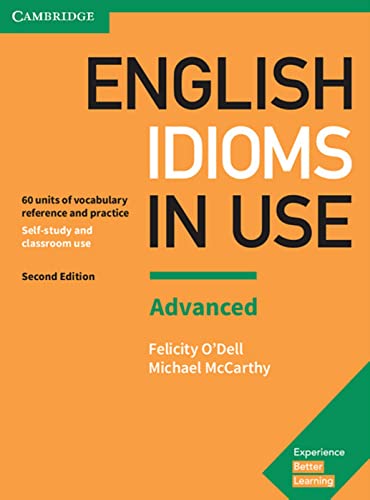Beispielbild fr English idioms in Use Advanced. 2nd Edition. Book with answers zum Verkauf von Thomas Emig