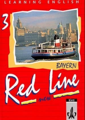 Stock image for Learning English, Red Line New, Ausgabe fr Bayern, Tl.3, Schlerbuch for sale by GF Books, Inc.