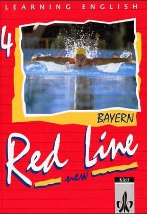 Beispielbild fr Red Line New - Bayern: Learning English, Red Line New, Ausgabe fr Bayern, Tl.4, Schlerbuch: 4. Lehrjahr. Lehrwerk fr die 6-stufige Realschule zum Verkauf von medimops