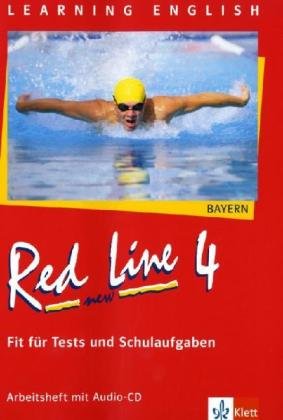 Red Line NEW 4. Ausgabe Bayern: Fit für Tests und Schulaufgaben mit Audio-CD Band 4 (Red Line NEW. Ausgabe für Bayern ab 1999) - Jennifer Baer-Engel, Mary Ratcliffe