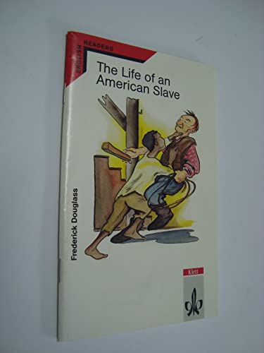 The Life of an American Slave. (Lernmaterialien) (9783125461208) by Douglass, Frederick; Dewsnap, Robert