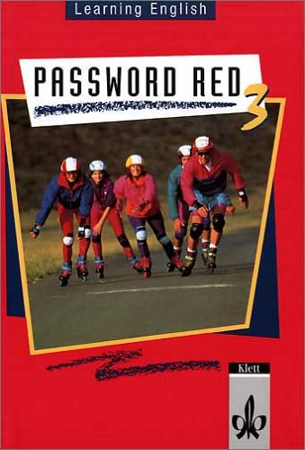 Learning English - Password Red für Realschulen: Learning English, Password Red, Ausgabe für Nordrhein-Westfalen, Hessen, Rheinland-Pfalz, Berlin, Hamburg und Bremen, Tl.3, Schülerbuch, Klasse 7 - Beile, Werner