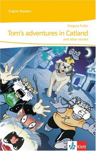 Beispielbild fr Tom's adventures in Catland and other stories: Stage reader Kl. 5 zum Verkauf von medimops