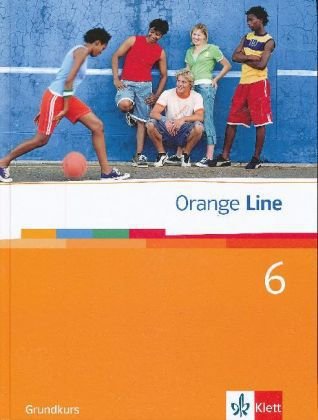 Beispielbild fr Orange Line. Schlerbuch Teil 6 (6. Lernjahr) Grundkurs zum Verkauf von medimops