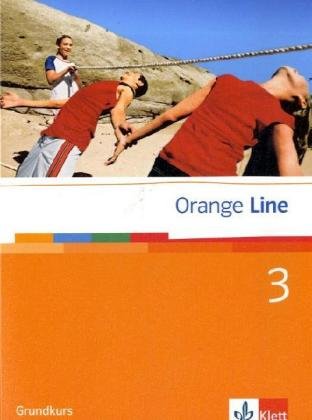 Imagen de archivo de Orange Line 3. Grundkurs. Schülerbuch a la venta por WorldofBooks