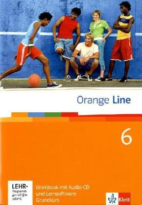 Beispielbild fr Orange Line. Workbook mit Audio-CD und Lernsoftware Teil 6 (6. Lernjahr) Grundkurs zum Verkauf von medimops