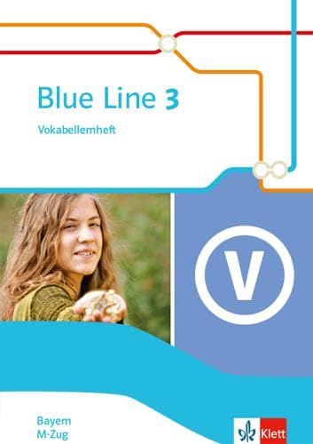 Stock image for Blue Line 3 M-Zug. Ausgabe Bayern: Vokabellernheft Klasse 7 (Blue Line. Ausgabe fr Bayern ab 2017) for sale by medimops