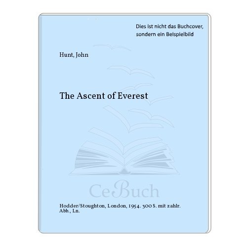 The Ascent of Everest - Hunt, John