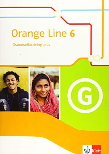 Beispielbild fr Orange Line 6: Grammatiktraining aktiv Klasse 10 (Orange Line. Ausgabe ab 2014) zum Verkauf von medimops