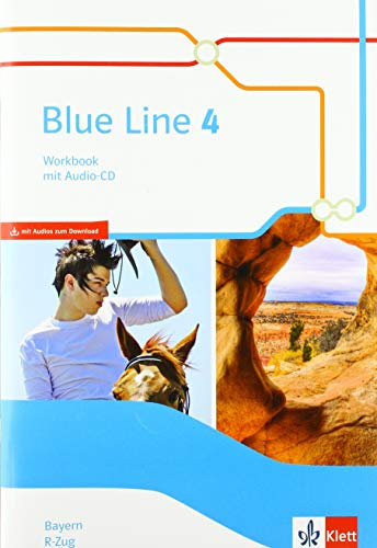 Stock image for Blue Line 4 R-Zug. Ausgabe Bayern: Workbook mit Audio-CD Klasse 8 (Blue Line. Ausgabe fr Bayern ab 2017) for sale by medimops