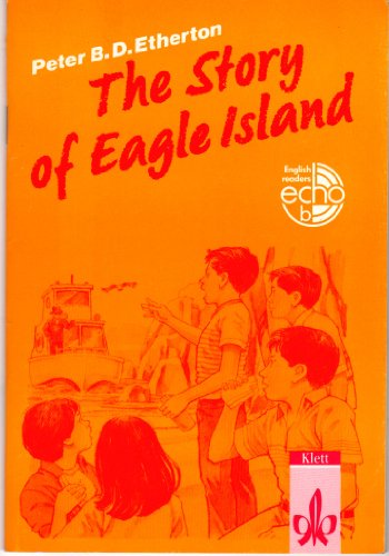 Stock image for The Story of Eagle Island / The Story of Eagle Island (English Readers) for sale by Versandantiquariat Felix Mcke