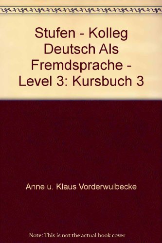 9783125543300: Stufen - Kolleg Deutsch Als Fremdsprache - Level 3: Kursbuch 3