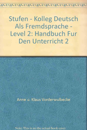 Beispielbild fr Stufen. Kolleg Deutsch als Fremdsprache. Handbuch fr den Unterricht. 2. Orientierung im Alltag zum Verkauf von Bernhard Kiewel Rare Books