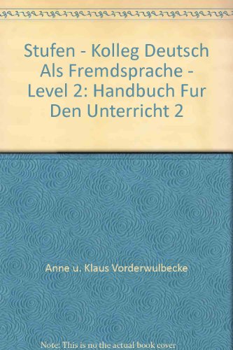 9783125543706: Stufen - Kolleg Deutsch Als Fremdsprache - Level 2: Handbuch Fur Den Unterricht 2