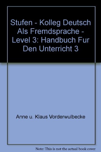 9783125543805: Stufen - Kolleg Deutsch Als Fremdsprache - Level 3: Handbuch Fur Den Unterricht 3