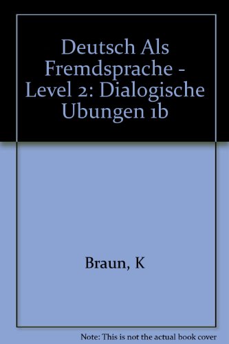 9783125545601: Deutsch Als Fremdsprache - Level 2: Dialogische Ubungen 1B