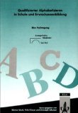 Beispielbild fr Qualifiziertes Alphabetisieren in Schule und Erwachsenenbildung.: Eine Fachtagung, Evangelische Akademie Bad Boll. zum Verkauf von Bernhard Kiewel Rare Books