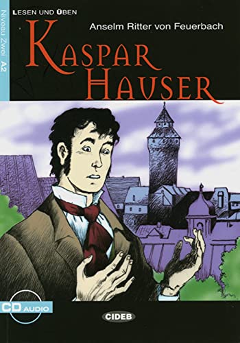 Stock image for Kaspar Hauser, M. Audio-Cd: Deutsch Als Fremdsprache. Niveau A2 for sale by Revaluation Books