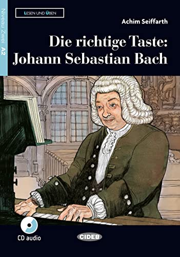 Imagen de archivo de Die richtige Taste: Johann Sebastian Bach. Buch und Audio-CD a la venta por WorldofBooks