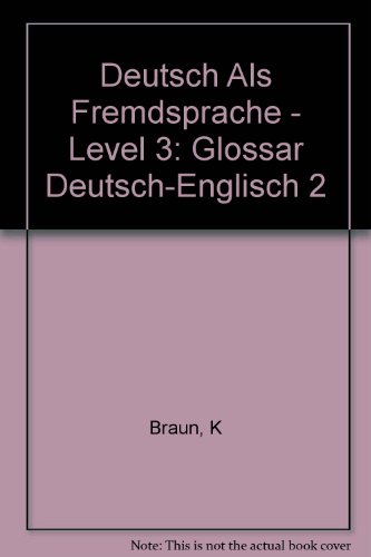 Stock image for Deutsch Als Fremdsprache - Level 3: Glossar Deutsch-Englisch 2 (German Edition) for sale by Wonder Book