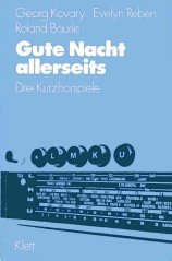 Imagen de archivo de GUTE NACHT ALLERSEITS / SIE HABEN IHN SEHR LIEB / EIN VERSTNDLICHER WUNSCH Drei Kurzhoerspiele (Bearbeitet) (Hoerspiele fuer den Fremdsprachenunterricht Deutsch) a la venta por German Book Center N.A. Inc.