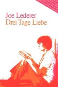 Imagen de archivo de Lederer: Drei Tage Liebe a la venta por Hamelyn