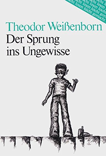 9783125592605: Weibenborn: Der Sprung Ins Ungewisseg (Lesen leicht gemacht - Level 2)
