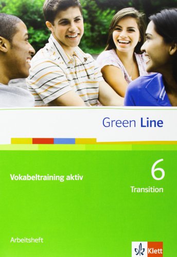 Beispielbild fr Green Line. Vokabeltraining aktiv (10. Klasse) Transition: BD 6 zum Verkauf von medimops