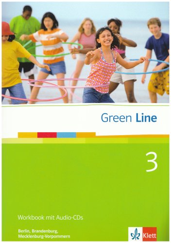 9783125600454: Green Line 3. Workbook mit Audio CD. Berlin, Brandenburg, Mecklenburg-Vorpommern