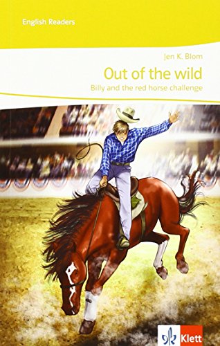 Beispielbild fr Out of the wild: Billy and the red horse challenge. Englische Lektre fr das 4. Lernjahr zum Verkauf von medimops