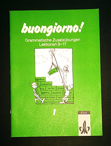 9783125604025: buongiorno!, Grammatische Zusatzbungen Lektionen 9-17 (Livre en allemand)